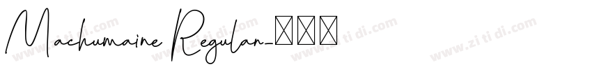 Machumaine Regular字体转换